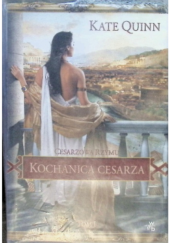 Cesarzowa Rzymu Kochanica cesarza Tom 1