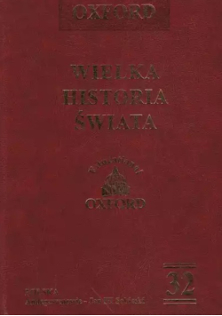 Wielka historia świata Oxford Tom 32