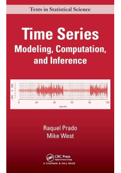 Time Series: Modeling, Computation, and interence