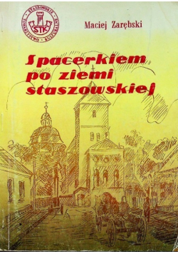Spacerkiem po ziemi staszowskiej