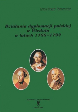 Działania dyplomacji Polskiej w Wiedniu w latach 1788-1792