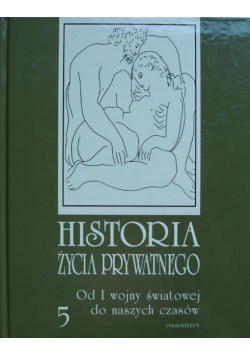Historia życia prywatnego Tom 5