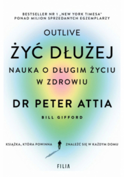 Żyć dłużej Nauka o długim życiu w zdrowiu