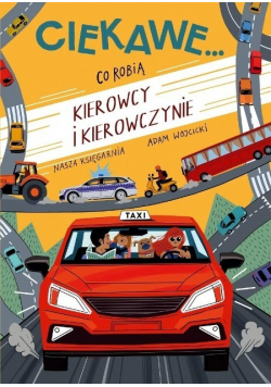 Co robią kierowcy i kierowczynie