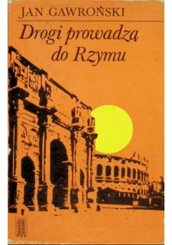 Drogi prowadzą do Rzymu