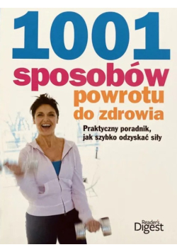 1001 sposobów powrotu do zdrowia