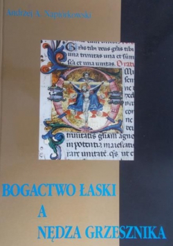 Bogactwo  łaski a nędza grzesznika