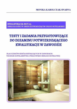 Kwalifikacja HGT.03 Testy i zadania przygotowujące do egzaminu potwierdzającego kwalifikację w zawodzie