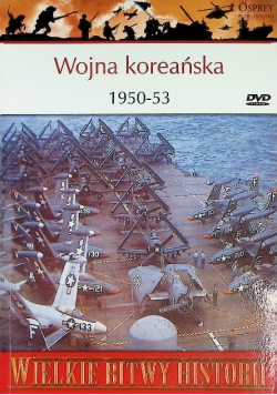 Wielkie bitwy historii Wojna koreańska 1950 - 53