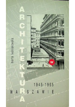 Architektura w Warszawie lata 1945-1965