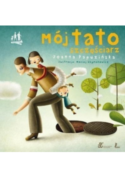 Mój tato szczęściarz