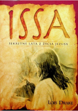 Issa Sekretne lata z życia Jezusa