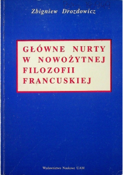 Główne nurty w nowożytnej filozofii francuskiej