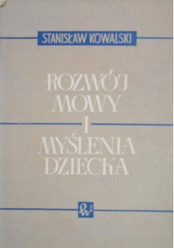 Rozwój mowy i myślenia dziecka