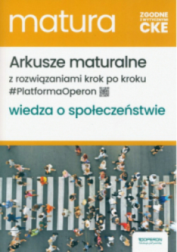 Matura  Wiedza o społeczeństwie arkusze maturalne dla liceum i technikum zakres rozszerzony