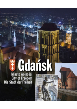 Gdańsk Miasto wolności