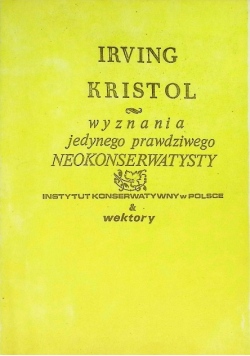 Wyznania jedynego prawdziwego neokonserwatysty