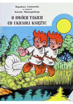O dwóch takich co ukradli Księżyc