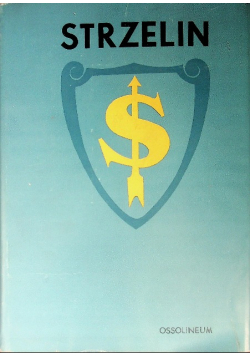 Strzelin Monografia Geograficzno - Historyczna