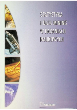 Statystyka i data mining w badaniach naukowych