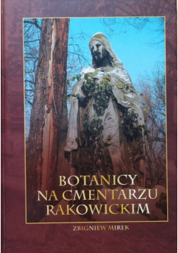 Botanicy na Cmentarzu Rakowickim