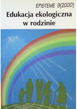 Edukacja ekologiczna w rodzinie