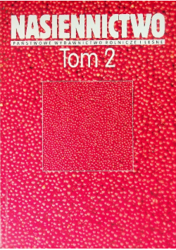 Nasiennictwo Tom 2