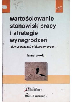 Wartościowanie stanowisk pracy i strategie wynagrodzeń