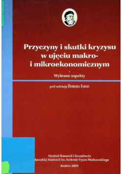 Przyczyny i skutki kryzysu w ujęciu makro i mikroekonomicznym
