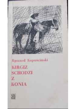 Kirgiz Schodzi z Konia