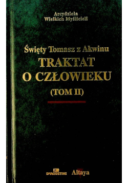 Traktat o człowieku Tom  II