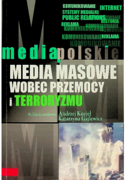 Media masowe wobec przemocy i terroryzmu