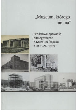 Muzeum, którego nie ma