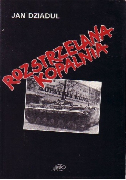 Rozstrzelana kopalnia