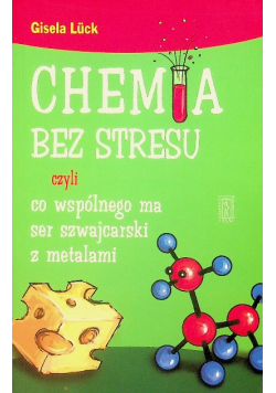 Chemia bez stresu czyli co ma wspólnego ser szwajcarski z metalami