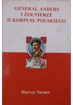 Generał Anders i żołnierze II Korpusu Polskiego