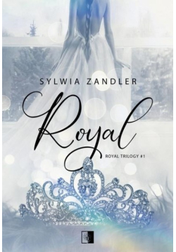 Royal Trilogy Tom 1 Royal