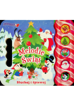 Melodie Świąt. Słuchaj i śpiewaj