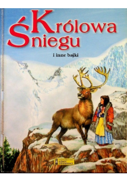 Królowa Śniegu i inne bajki