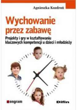 Wychowanie przez zabawę