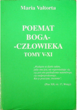 Poemat Boga Człowieka Tomy V - XI