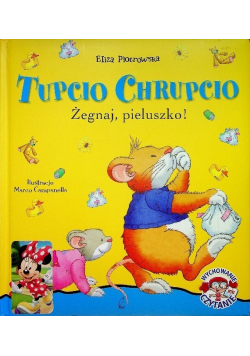 Tupcio Chrupcio Żegnaj pieluszko