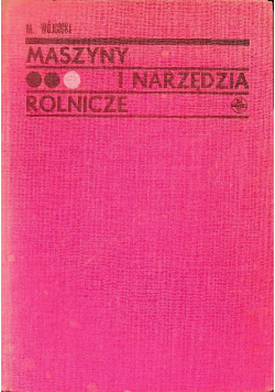 Maszyny i narzędzia rolnicze