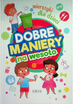 Dobre maniery na wesoło. Wierszyki dla dzieci