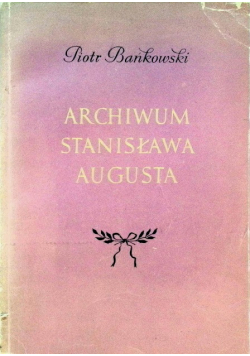 Archiwum Stanisława Augusta