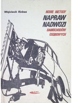 Nowe metody napraw nadwozi samochodów osobowych