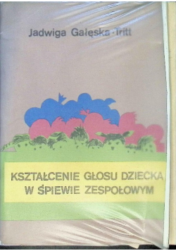 Kształcenie głosu dziecka w śpiewie zespołowym