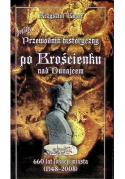 Mały przewodnik historyczny po Krościenku nad Dunajcem