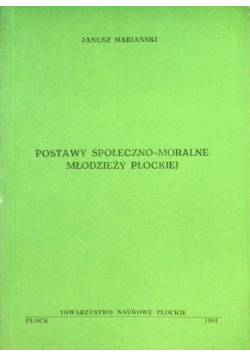 Postawy społeczno - moralne młodzieży płockiej