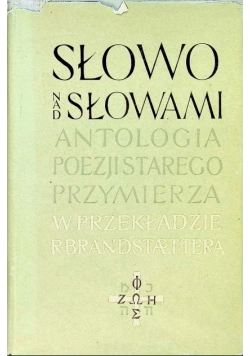 Słowo nad słowami Antologia poezji Starego Przymierza